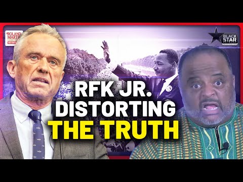 'Dumbest Crap': Roland CRUSHES RFK Jr. For Defending FBI, Kennedy-Era Wiretapping Of MLK Jr.