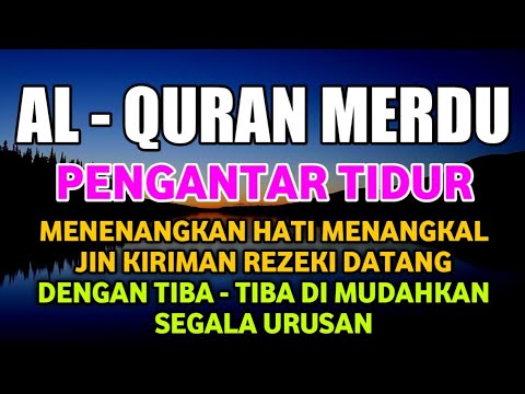 RUQYAH SUSAH TIDUR, PENENANG HATI &amp; PIKIRAN, DIJAUHKAN DARI GANGGUAN JIN | DZIKIR MALAM