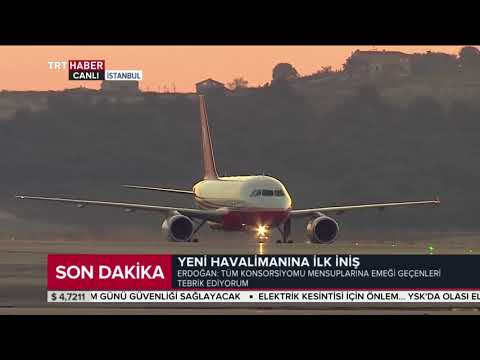 İstanbul Yeni Havalimanı'na ilk inişi Cumhurbaşkanı Erdoğan'ın u&ccedil;ağı yaptı