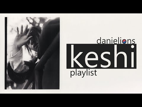 ♫ a keshi playlist (42 songs) [GABRIEL update]