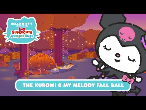 The Kuromi &amp; My Melody Fall Ball | Hello Kitty and Friends Supercute Adventures S8 EP1