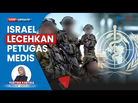 Israel Telanjangi, Geledah &amp; Tahan Petugas Medis di Gaza, WHO: Diminta Berlutut dan Ditodong Senjata