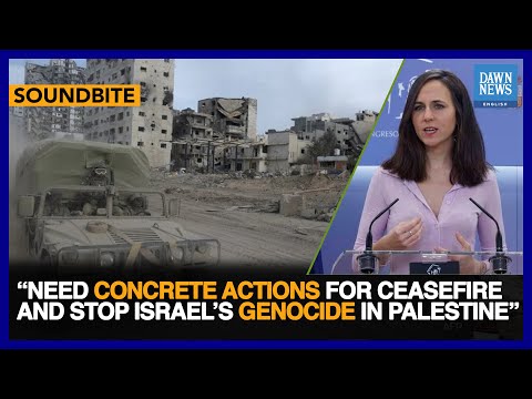 Need Action For Ceasefire, Stop Genocide In Palestine, Says Spain's Ione Belarra | Dawn News English