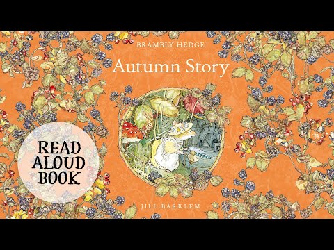 ? Brambly Hedge Autumn Story - Beautifully illustrated Read Aloud Story Book for Kids!