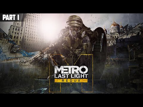 Metro Last Light Redux Live | Part 1 | renigim