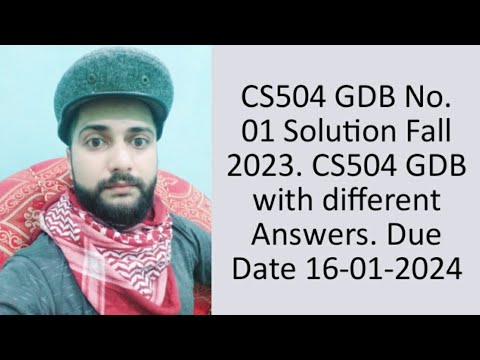 CS504 GDB 1 2024|CS504 GDB No.01 Solution Fall 2023|| CS504 gdb 1 solution 2024| Faizan Ali Sulehria