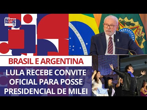 Brasil e Argentina: Lula recebe convite oficial para posse presidencial de Javier Milei