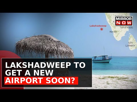 Amid Maldives-Lakshadweep Row, Indian Govt Plans To Transform Agatti Airport | Latest News Updates