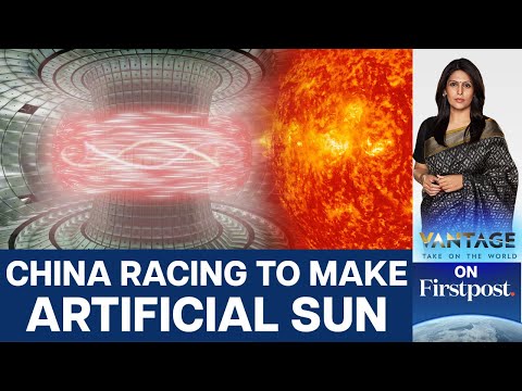 Artificial Sun: China's New Nuclear Fusion Firm to Race Ahead? | Vantage with Palki Sharma