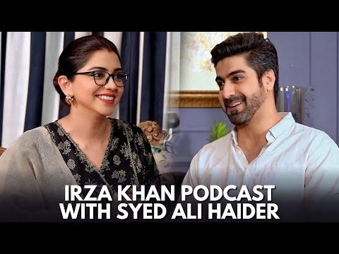 Irza Khan Podcast with Syed Ali Haider ​⁠