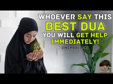 Whoever Say This The Best Dua Every Night! You Will Get Help Immediately!