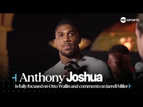 &quot;HE'S A DRUG CHEAT!&quot; 😳 | Anthony Joshua on Jarrell Miller and being fully focused on Otto Wallin 🥊