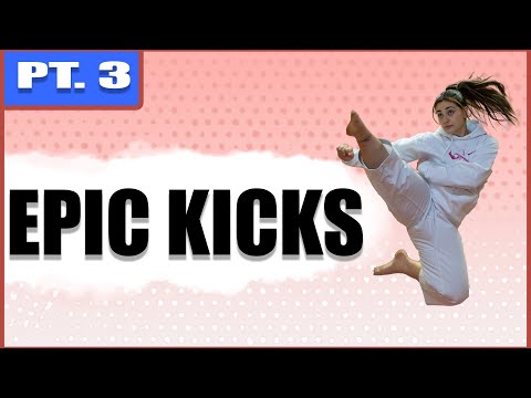 Epic Kicks with SilvanaKicks Part 3