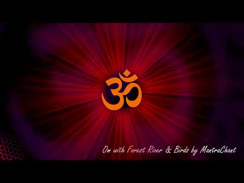 Powerful Meditative Om (AUM) Chanting with the forest natural sound of river and birds for 30 mins.