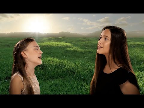 The Most Beautiful Sister Duet Ever - &amp;quot;You Raise Me Up&amp;quot; - Lucy and Martha Thomas