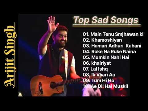 Best Sad Songs of Arijit Singh ❤️Heart Touching Top Sad Songs    Latest Bollywood Songs   720P HD