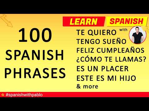 100 Phrases in Spanish Tutorial, English to Castilian Spanish Essential Phrases and Vocabulary