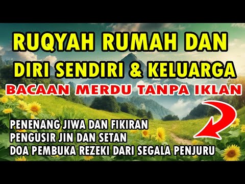 RUQYAH RUMAH DAN DIRI SENDIRI DAN KELUARGA