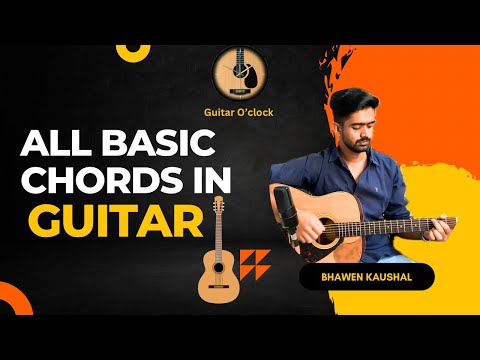 Lesson: 9 | All Basic Chords in Guitar | Beginners lesson | Guitar O&rsquo;clock