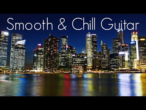 Smooth &amp; Chill Guitar | Smooth Jazz Guitar | Playlist at Work | Study, Relaxing &amp; Soothing