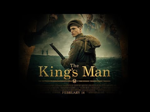 Kingsman 3 - The King's Man (Trailer)