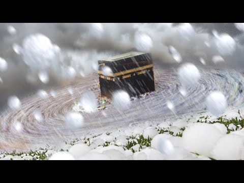 Biblical Hail Destroys Mecca, Horror gripped Saudi Arabia. Thunderstorms and Floods.