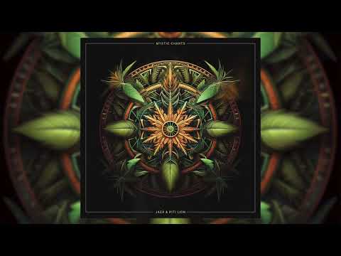 Mystic Chants - Jazā &amp; Piti Lion - Ambient Shamanic Drumming | Organic Downtempo Meditation - 1 hour