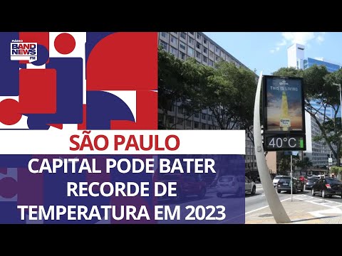 SP: capital pode bater recorde de temperatura em 2023