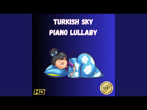 Turkish Sky Piano Lullaby