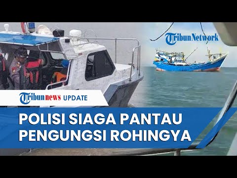 Pengungsi Rohingya Terus Berdatangan, Polres Aceh Timur Siagakan Personel ke Laut untuk Patroli