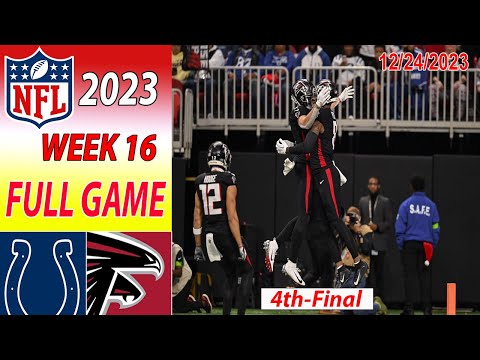 Indianapolis Colts vs Atlanta Falcons 4th-Final FULL GAME Week 16 12/24/2023 | NFL Highlights Today