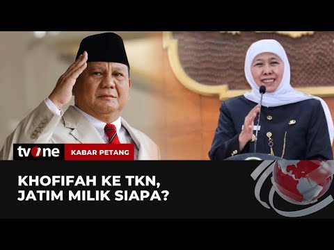 Khofifah ke TKN, Jatim Milik Siapa? | Kabar Petang tvOne