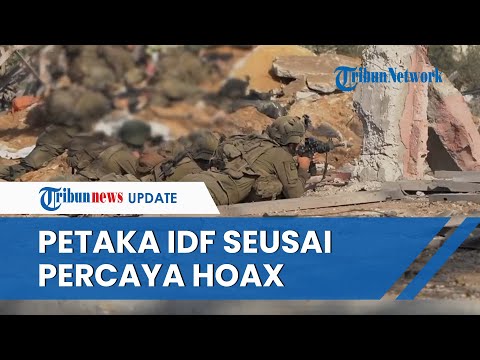 PETAKA Tentara Israel Masuk Jebakan Hamas, Gegara Percaya Hoaks soal Tempat Persembunyian di Gaza