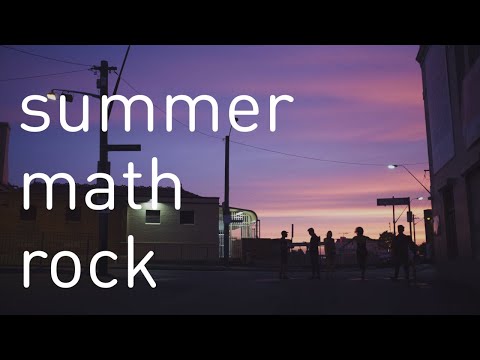 summer nights (math rock mix)