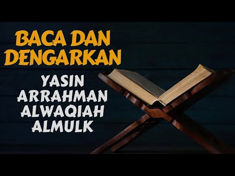 Ketenangan Pikiran Yang Tak Terlukiskan | Yasin , Alrahman , Alwaqeah , Almulk