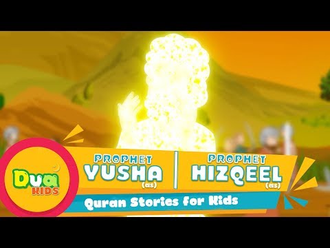 Yusha (AS) &amp; Hizkeel (AS) Prophet Stories In English Ep 21 | Islamic Kids Videos | Kids Stories