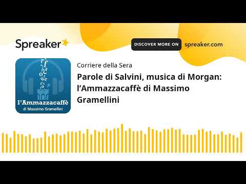 Parole di Salvini, musica di Morgan: l&amp;rsquo;Ammazzacaff&amp;egrave; di Massimo Gramellini