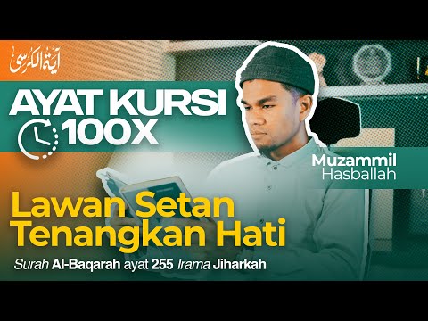 AYAT KURSI 100X - Muzammil Hasballah