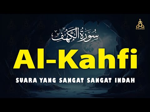 SURAH AL-KAHFI JUMAT BERKAH | Murottal Al-Quran yang sangat Merdu