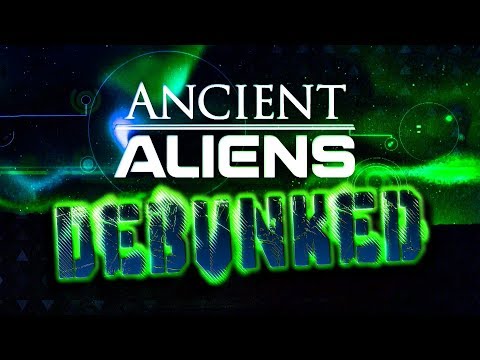 Ancient Aliens Debunked - (Full Movie)