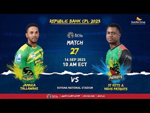 LIVE | Jamaica Tallawahs vs St Kitts &amp; Nevis Patriots | CPL 2023