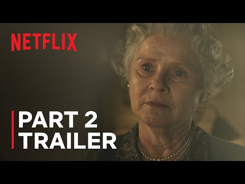 The Crown: Season 6 | Part 2 Trailer | Netflix