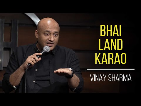 Bhai Land Karaoo | Stand-up Comedy by Vinay Sharma (8th video)