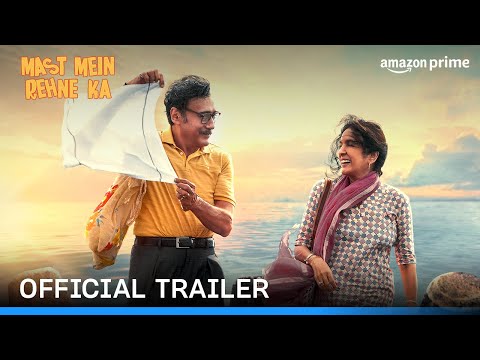 Mast Mein Rehne Ka - Official Trailer | Jackie Shroff, Neena Gupta | Prime Video India