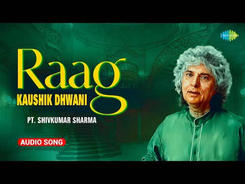 Raag - Kaushik Dhwani | Pt. Shivkumar Sharma A Living Legend | Indian Classical Instrumental Music