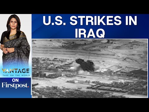 US Strikes Kill Pro-Iranian Fighters in Iraq | Vantage with Palki Sharma