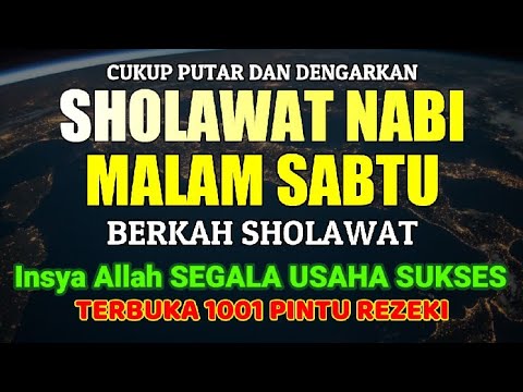 SHOLAWAT JIBRIL PENARIK REZEKI PALING DAHSYAT DARI SEGALA PENJURU, SHOLAWAT NABI MUHAMMAD SAW