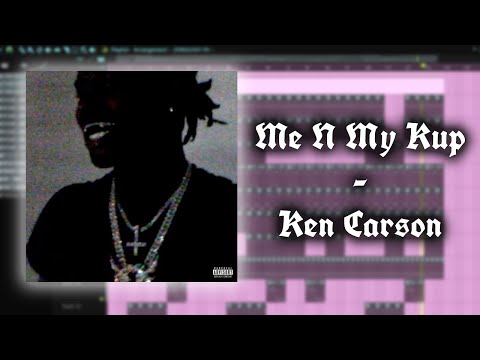 How Me N My Kup by Ken carson was made (Fl studio instrumental) 95% accurate