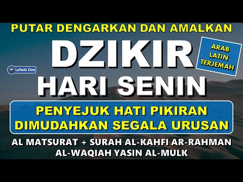 DZIKIR PAGI Pembuka Rezeki HARI SENIN | Doa &amp; Surah Anjuran Dihafal Untuk Urusan Dunia Akhirat