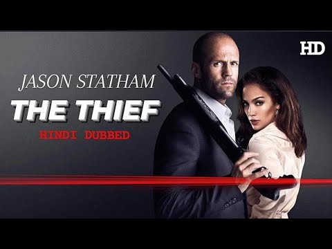 THE THIEF | Hollywood Action Thriller Movie In Hindi HD | Jason Statham | Jennifer Lopez